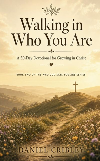 Walking in Who You Are by Daniel Cribley, book cover
